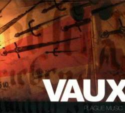 Vaux : Plague Music